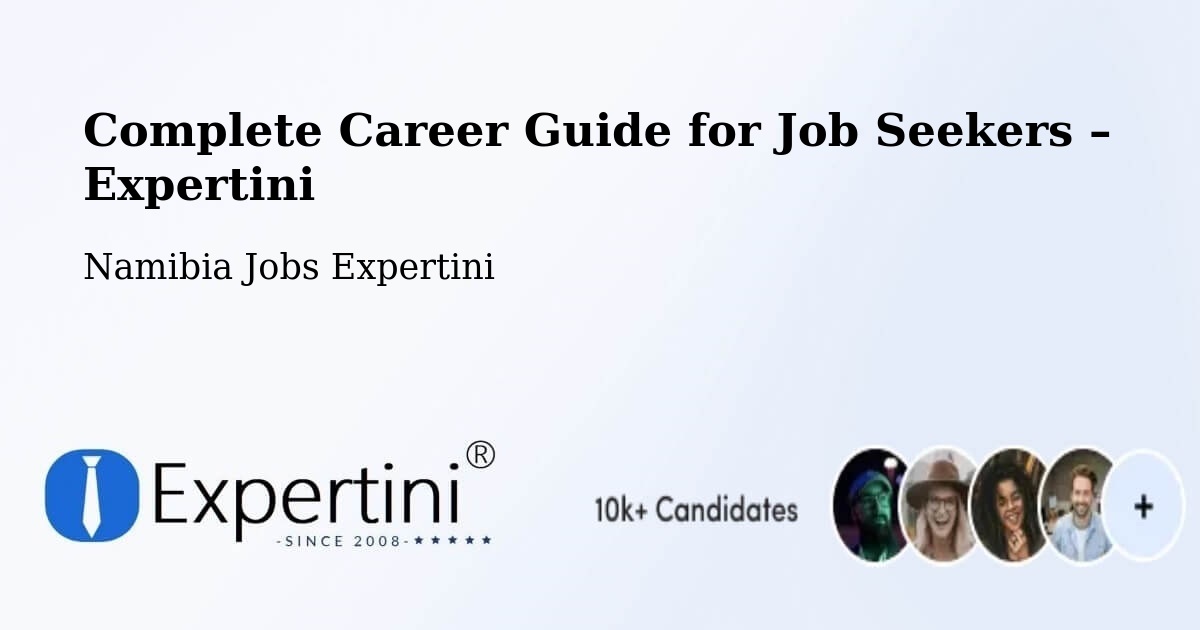 Career Guide for Job Seekers – Grootfontein - Grootfontein, Namibia Jobs Expertini