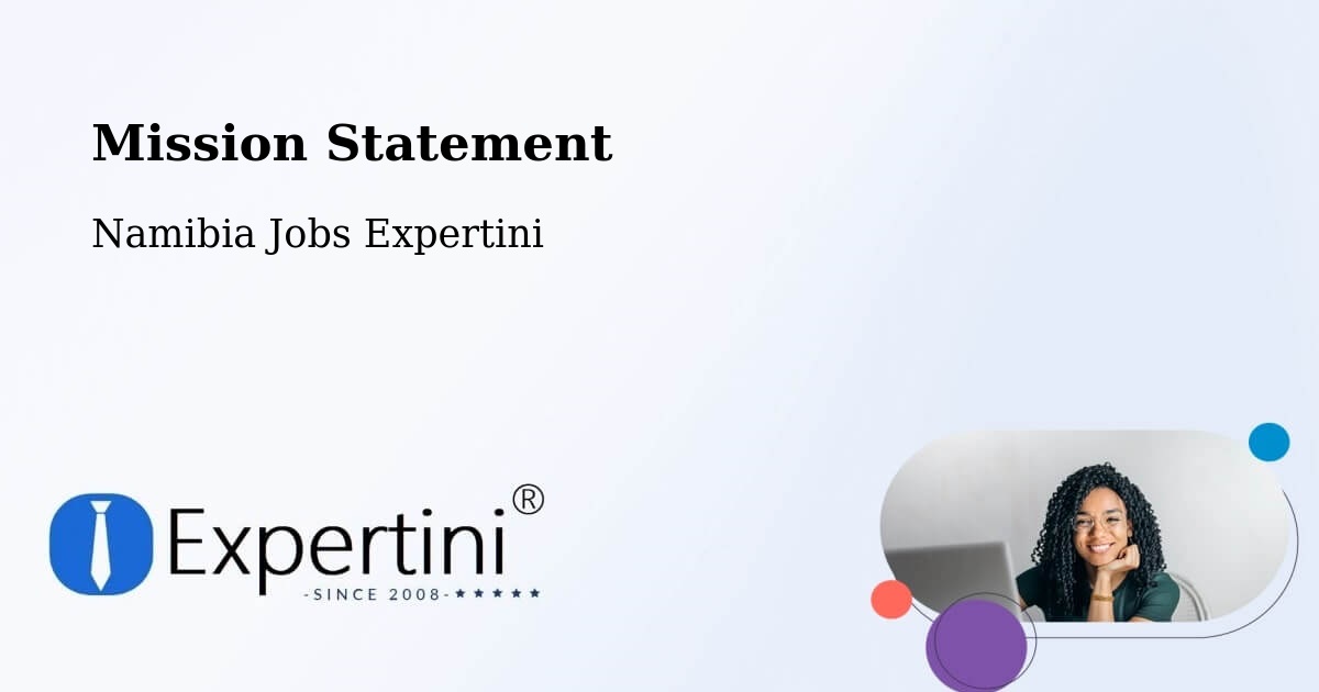 Corporate Mission – Grootfontein - Namibia Jobs Expertini