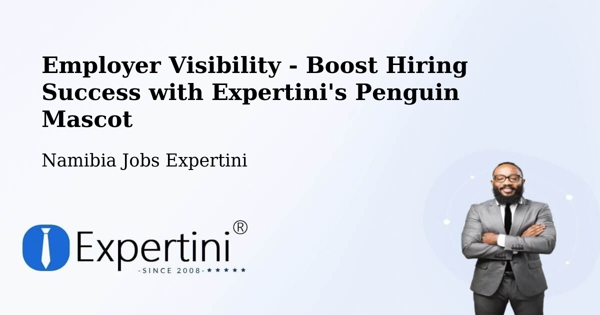 CV and Resume Visibility Optimization – Grootfontein - Namibia Jobs Expertini